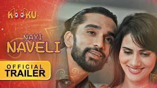 Nayi Naveli  #OfficialTrailer in #4K  #StreamingNOW Only on www.KOOKU.app