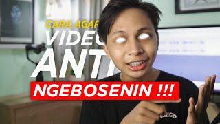 CARA AGAR VIDEO GAK NGEBOSENIN