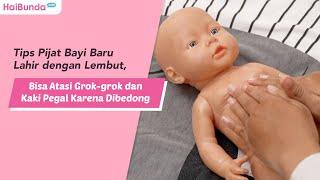 Tips Pijat Bayi Baru Lahir dengan Lembut Bisa Atasi Grok-grok dan Kaki Pegal Karena Dibedong