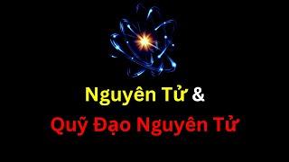 Nguyên Tử và Quỹ Đạo Nguyên Tử  Tri thức nhân loại