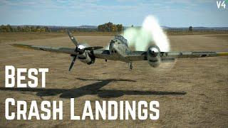 Greatest Crash Landing Compilation V4 - Realistic Flight Simulator IL-2 Sturmovik BoS BoK BoB