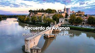 RECUERDO DE AVIGNON  SICURI de Rodolfo De La Cruz Garcia el Zurdo