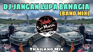 SABAH MUSIC - DJ JANGAN LUPA BAHAGIABAND MIX