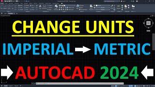 How to Change Units in AutoCAD 2024 from Inches to mm