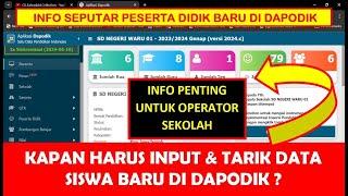 KAPAN INPUT DAN TARIK DATA SISWA BARU DI DAPODIK