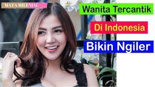 Bikin Ngileerr 10 Wanita Paling Cantik di indonesia Sepanjang Masa