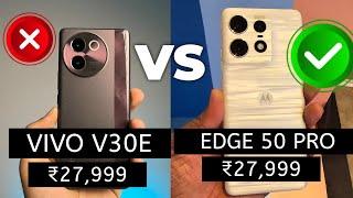 Vivo V30e vs Moto EDGE 50 PRO - full comparison Camera display performance battery charging