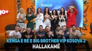 BBVK - BIG HALLAKAMË Big Brother VIP Kosova 2