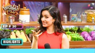 Shraddha Kapoor Dazzles The Stage  Laughter Chefs Unlimited Entertainment  Ep. 20  Highlights