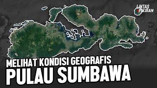 Kenalan Yuk Dengan Pulau Sumbawa Dilihat Dari Letak Geografisnya