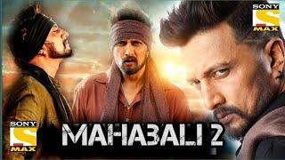 Mahaabali 2 The Villain Hindi Dubbed Full Movie 2020  World Television Premiere  Kiccha Sudeep