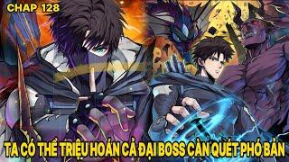 CHAP 128 - THỨC TỈNH THIÊN PHÚ SSS TRIỆU HOÁN ĐẠI BOSS CÀN QUÉT CẢ SEVER MA VỰC - Cóc Ké Review