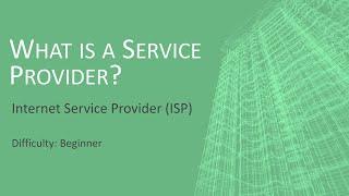 What is a Service Provider?