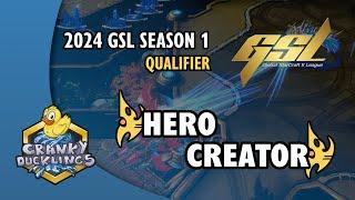 herO vs Creator - PvP  2024 GSL Season 1 Qualifier - Round 1  EPT StarCraft 2 Tournament