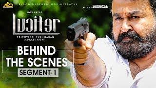 LUCIFER Behind The Scene - Segment 1  Mohanlal  Prithviraj Sukumaran  Antony Perumbavoor