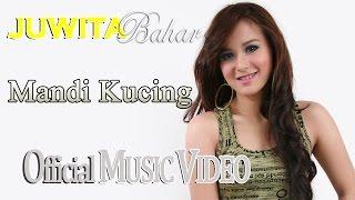 Juwita Bahar - Mandi Kucing Official Music Video HD