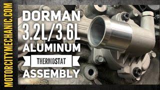 Chrysler Dodge Jeep Ram 3.2L3.6L DORMAN Aluminum Thermostat Housing Upgrade Option