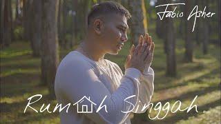 FABIO ASHER - RUMAH SINGGAH OFFICIAL MUSIC VIDEO