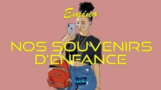 Emino - Nos Souvenirs Denfance Feat. Blackcat