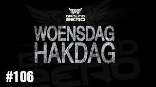 Ground Zero - Woensdag Hakdag #106