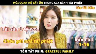 Review Phim Cuộc Sống Của Giới Thượng Lưu Bản Full  Tóm Tắt Phim Graceful Family  Review Phim Hàn