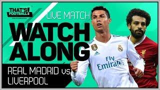 REAL MADRID vs LIVERPOOL LIVE CHAMPIONS LEAGUE FINAL WATCHALONG
