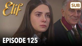 Elif Episode 125  English Subtitle