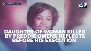 Daughter of woman killed by Freddie Owens reflects before his execution