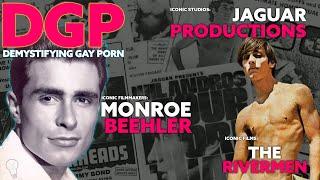 Forgotten Figure MONROE BEEHLER  JAGUAR FILMS & THE RIVERMEN  Demystifying Gay Porn S4E32