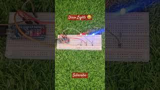 Disco Lights banayi🫡 #arduinoproject #shorts #viral #youtubeshorts