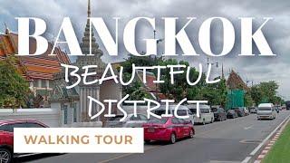 WALK A BEAUTIFUL DISTRICT IN BANGKOK  Thailand  Walking Tour