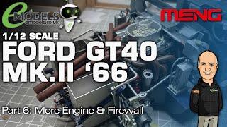 Meng 112 Ford GT40 Mk.II 66 # MMGRS-002  6 More Engine & Firewall