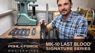 Pohl Force - MK-10 LAST BLOOD - Signature Series