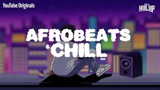 Chill Afrobeats Mix 2024 2Hrs  Best of Alte  Afro Soul 2024