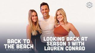 Looking Back at Season 1 with Special Guest Lauren Conrad