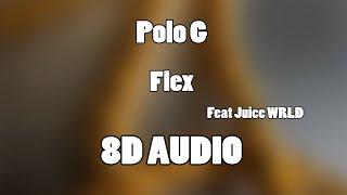 Polo G - Flex ft. Juice WRLD 8D Audio