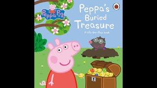 Reading Peppa Pig book - Peppas Burried Treasure - A Lift-the-flap book - Children Story Time