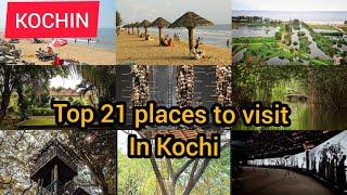 Top 21 tourist places in Kochi Kochi Kerala tourism  Places to visit in kochi Kerala tourism