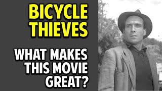 Bicycle Thieves -- What Makes This Movie Great? Episode 35