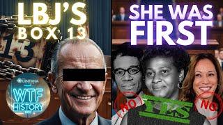 How Mysterious Box 13 Shaped U.S.  Politics ... The First Black Woman to Run For US President