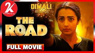 The Road - Full Movie Tamil  Trisha  Shabeer  Santhosh Prathap  Arun Vaseegaran  Sam CS