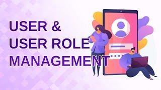 Users & User Role Management in CRM - Quick Overview