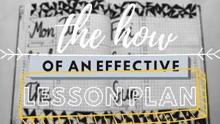 HOW TO WRITE AN EFFECTIVE LESSON PLAN