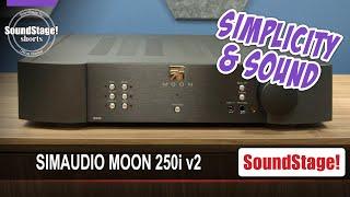 Classic Analog Integrated Amp - Why Simaudio Made the Moon 250i V2  SoundStage Shorts March 2023