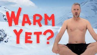 Why Youre Not Getting Hot with Wim Hof Breathing