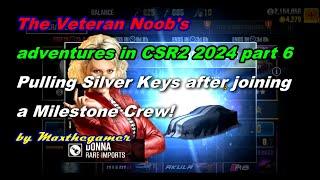 CSR 2  CSR Racing 2 Veteran Noobs Adventures in CSR2 Part 6. Pulling my first Silver Keys