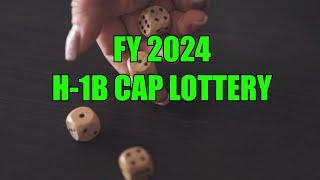 FY 2024 H-1B CAP Lottery