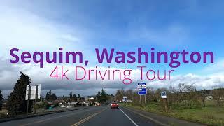 Sequim Washington  4k Driving Tour  Dashcam