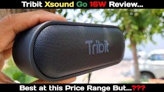 Tribit Xsound Go 16W Bluetooth Speaker Long Term Review  Best Bluetooth Speaker under Rs 3000 