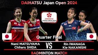 LIVE SCORE  Nami MATSUYAMA Chiharu SHIDA vs Rin IWANAGA Kie NAKANISHI  Japan Open 2024